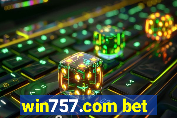 win757.com bet